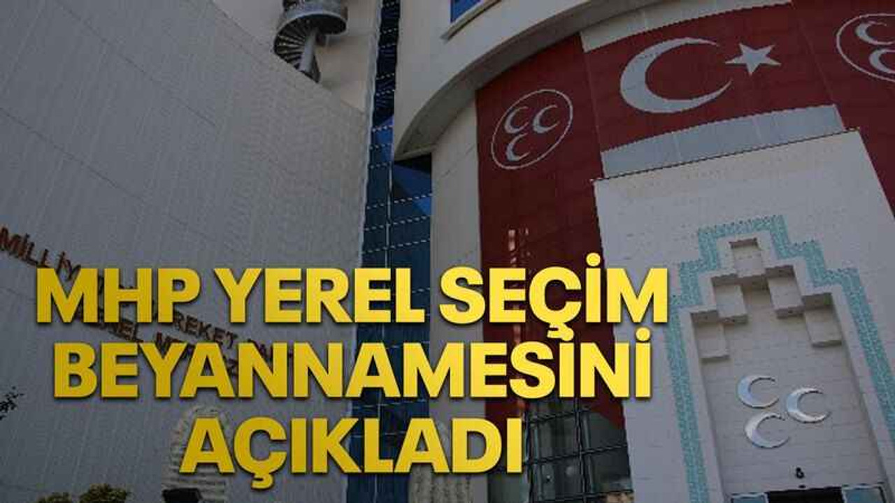 MHP yerel seçim beyannamesini açıkladı